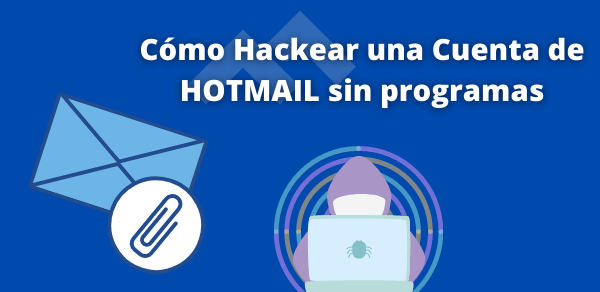 hackear correo hotmail sin programas